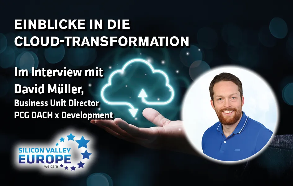 In the interview with David Müller (Business Unit Director PCG DACH x Development)