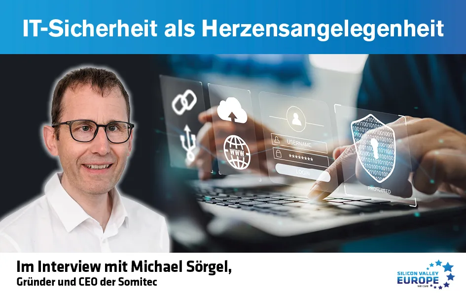 Ein Gespräch mit Michael Sörgel, Gründer und CEO der Somitec
