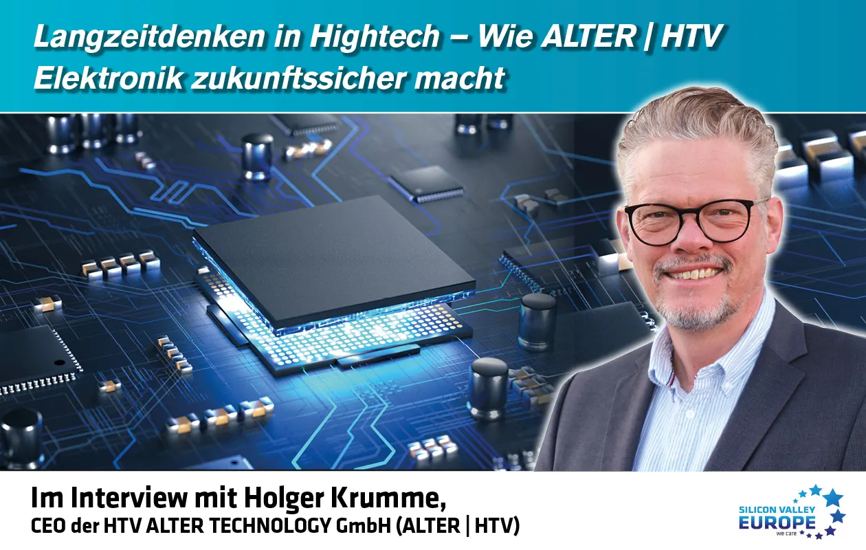 Exklusives Interview mit Holger Krumme, CEO der HTV ALTER TECHNOLOGY GmbH (ALTER | HTV)