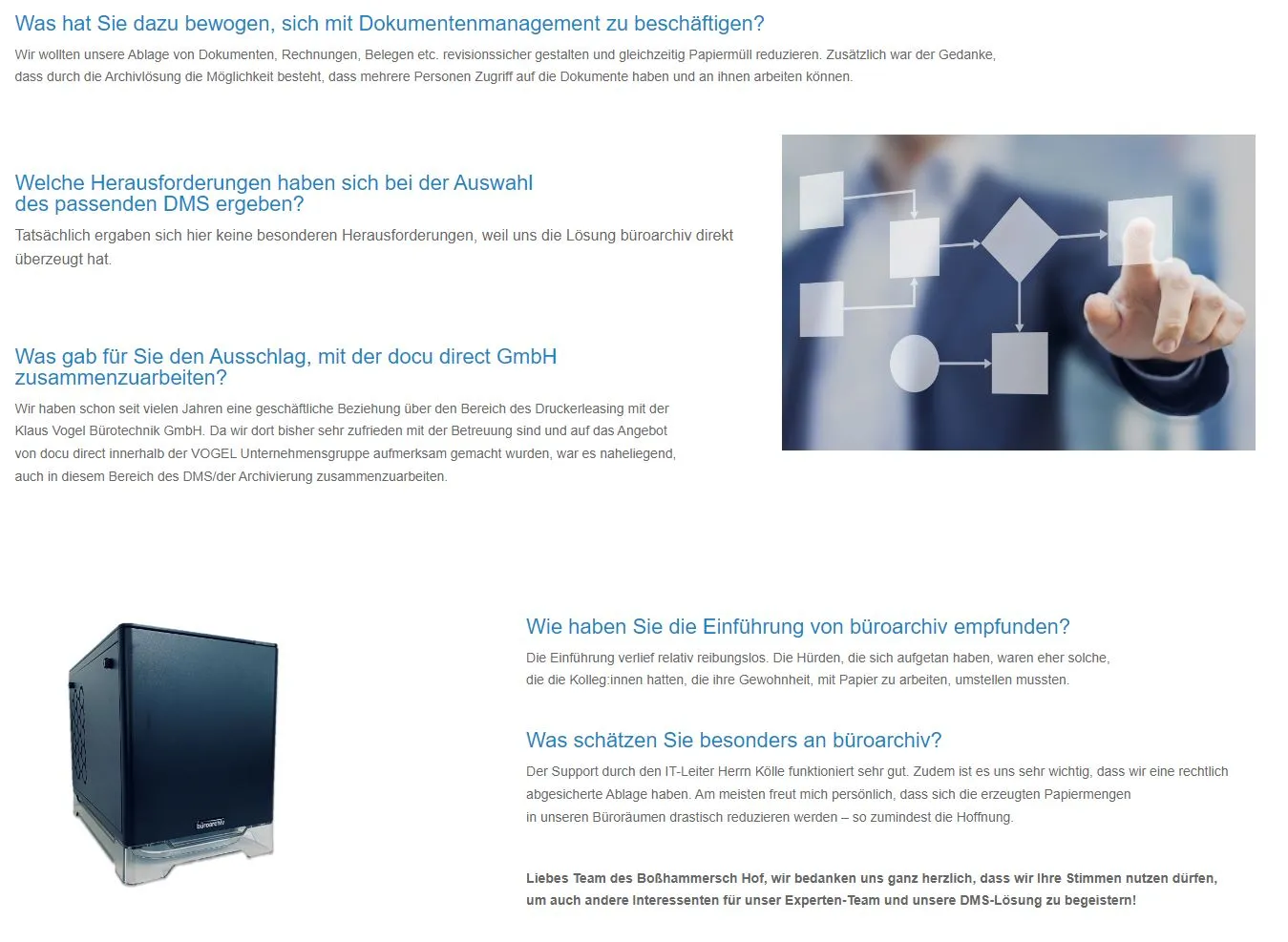 Get a taste of our customers' experiences with their document management system implementations and benefit from their insights.
