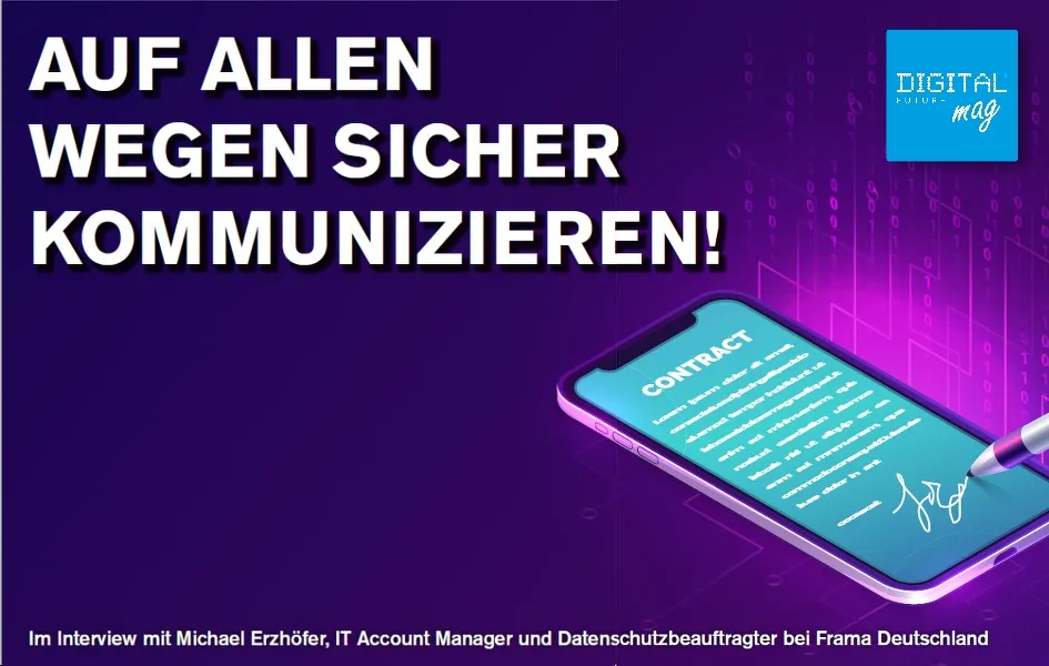 Im Interview mit Michael Erzhöfer, IT Account Manager und Datenschutzbeauftragter bei Frama Deutschland