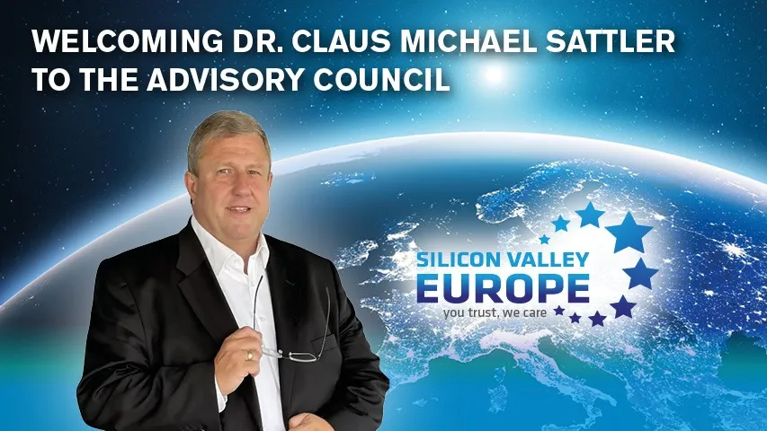 Silicon Valley Europe appoints Dr. Claus Michael Sattler to the Advisory Board